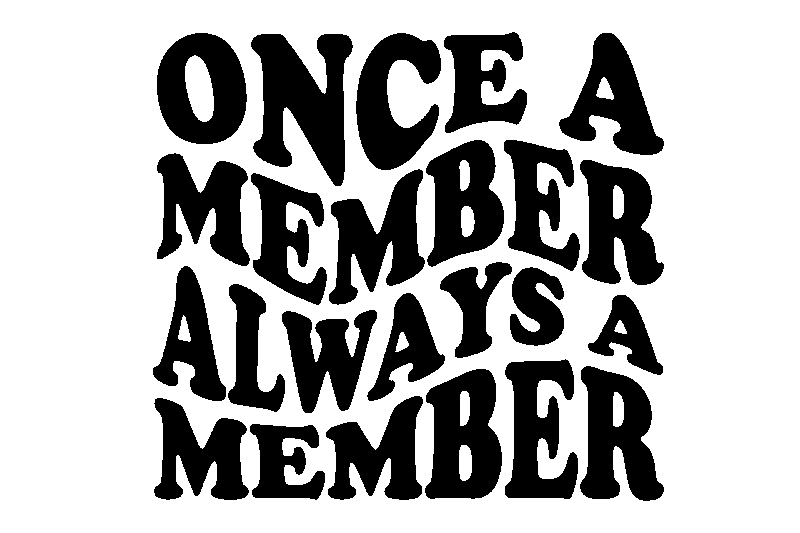 Once a member always a member